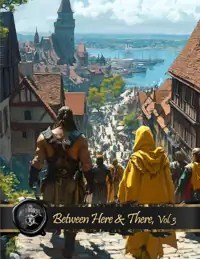 Between Here & There, Vol 3
